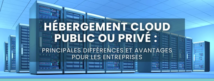 hébergement en nuage public ou privé